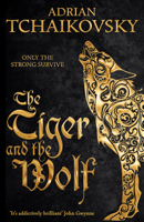 Adrian Tchaikovsky - The Tiger and the Wolf: Echoes of the Fall 1 artwork