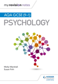 My Revision Notes: AQA GCSE (9-1) Psychology - Molly Marshall & Susan Firth