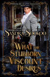 What the Stubborn Viscount Desires
