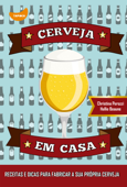 Cerveja em casa - Christina Perozzi & Hallie Beaune