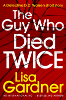 Lisa Gardner - The Guy Who Died Twice artwork