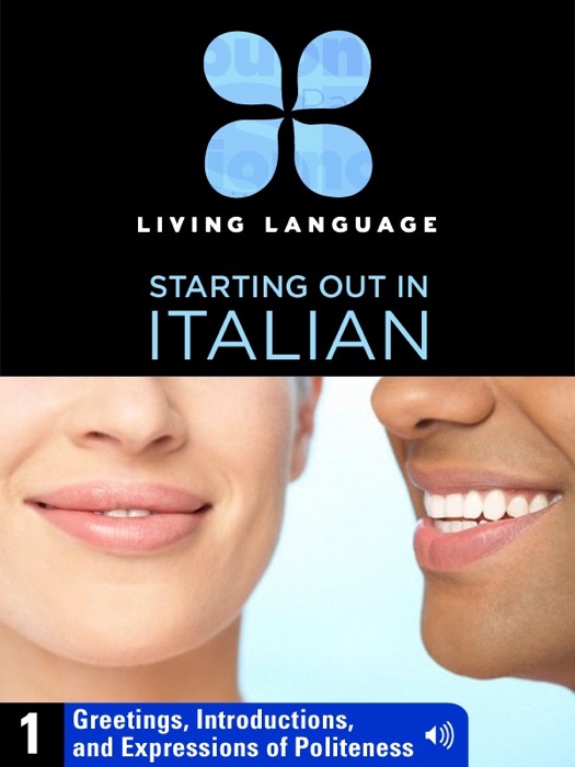 Essential Italian, Lesson 1: Greetings, Introductions, and Expressions of Politeness
