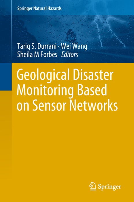 Geological Disaster Monitoring Based on Sensor Networks