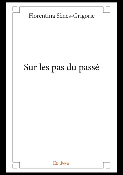 Sur les pas du passé