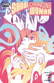 Shade, The Changing Woman (2018-2018) #6 - Cecil Castellucci & Marley Zarcone by  Cecil Castellucci & Marley Zarcone PDF Download