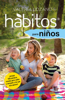 Hábitos para niños (edición enriquecida) - Valeria Lozano