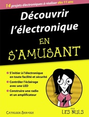 Découvrir l'électronique en s'amusant, mégapoche pour les Nuls