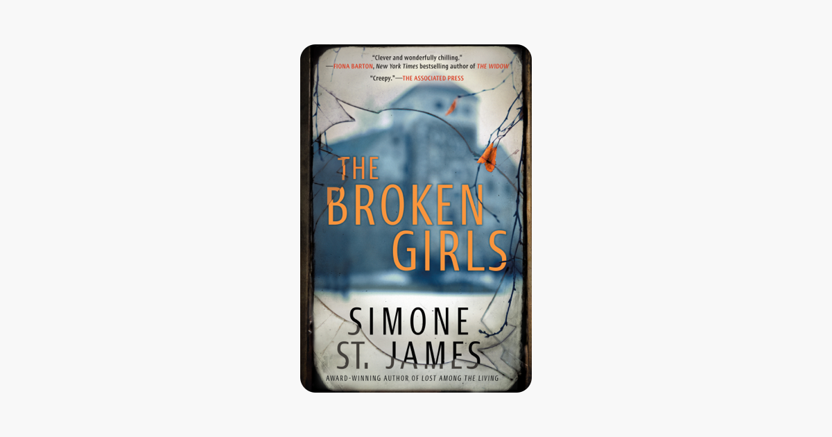 The Broken Girls - Simone St. James The Broken Girls - Simone St. James