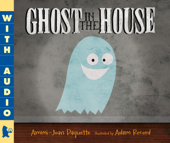 Ghost in the House - Ammi-Joan Paquette