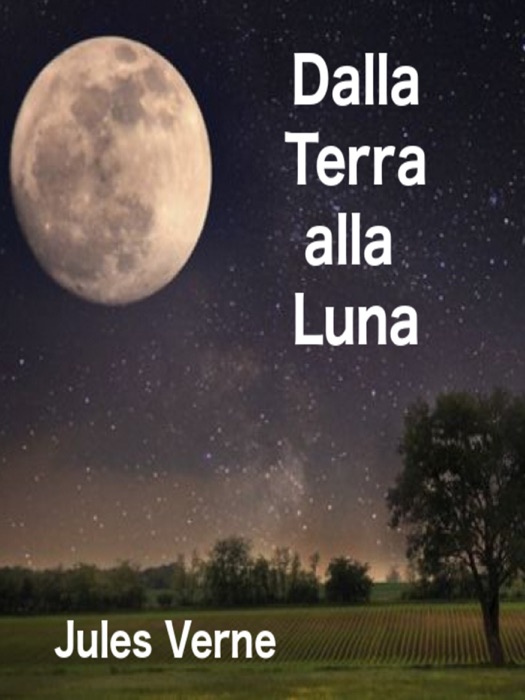 Dalla Terra alla Luna