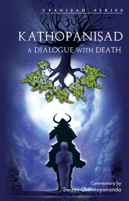 KATHOPANISHAD - A DIALOGUE WITH DEATH