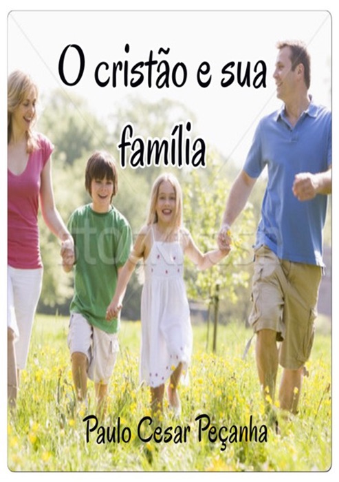 O CristÃo E Sua FamÍlia