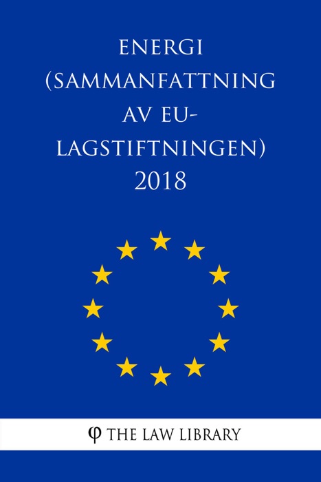 Energi (Sammanfattning av EU-lagstiftningen) 2018