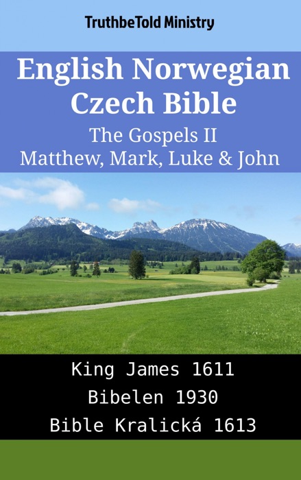 English Norwegian Czech Bible - The Gospels II - Matthew, Mark, Luke & John