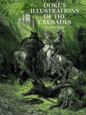 Doré's Illustrations of the Crusades