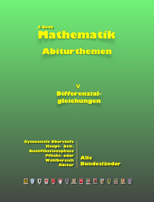 Mathematik Abiturthemen V: Differenzialgleichungen