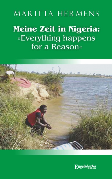 Meine Zeit in Nigeria: »Everything happens for a Reason«