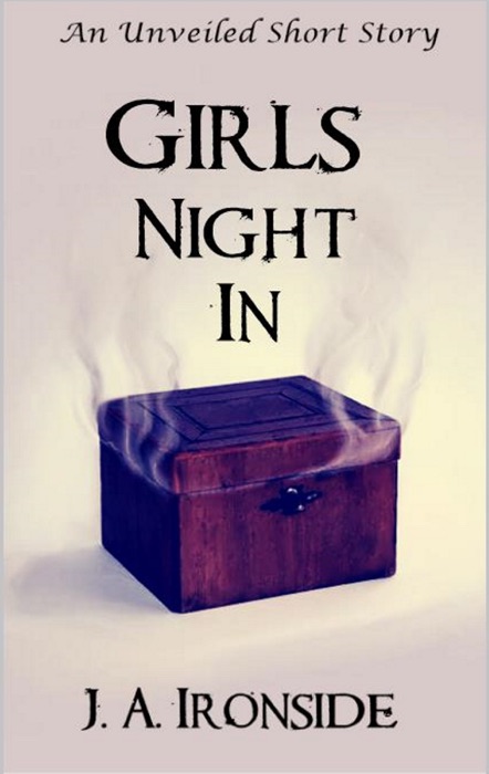 Girls' Night In - an Unveiled Short Story (1.3)