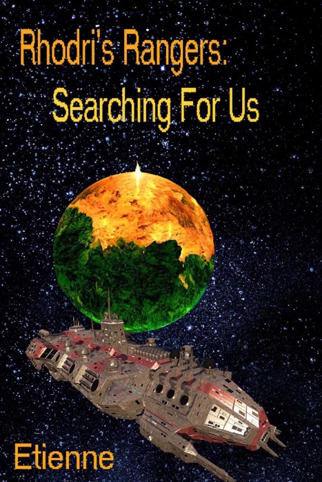 Rhodri's Rangers; Searching For Us