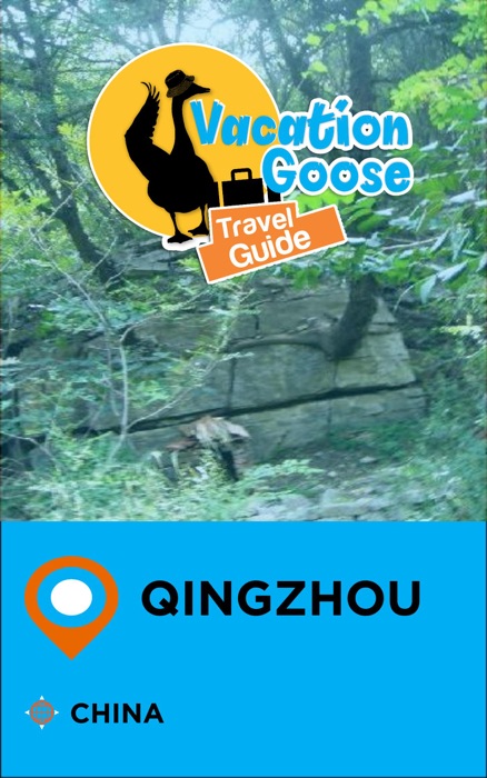 Vacation Goose Travel Guide Qingzhou China