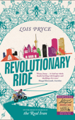 Revolutionary Ride - Lois Pryce