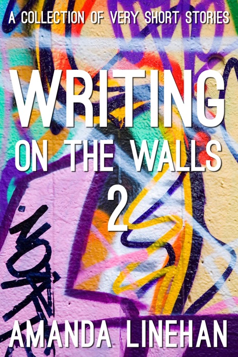 Writing On The Walls 2