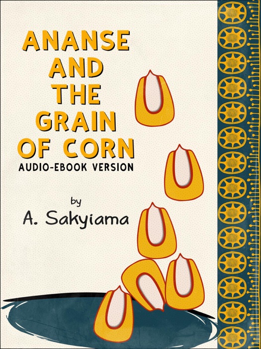 Ananse and the Grain of Corn (Audio-eBook Version)