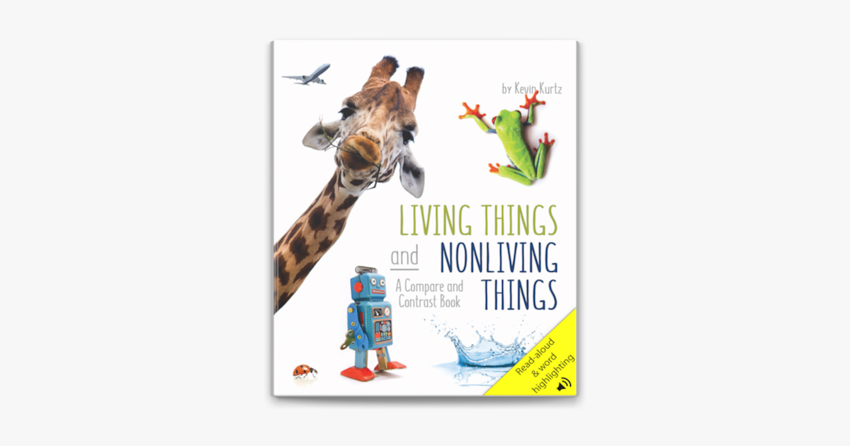 ‎Living Things and Nonliving Things: A Compare and Contrast Book on ...