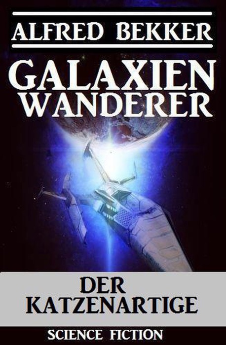 Galaxienwanderer - Der Katzenartige