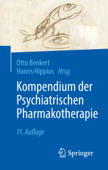 Kompendium der Psychiatrischen Pharmakotherapie - Otto Benkert & Hanns Hippius