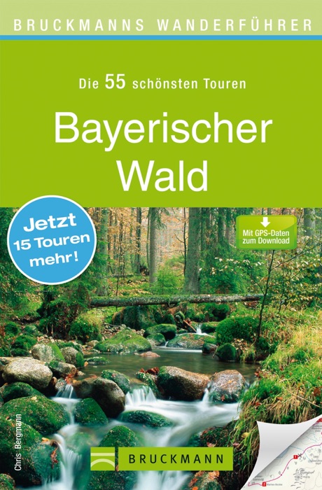 Bruckmanns Wanderführer Bayerischer Wald