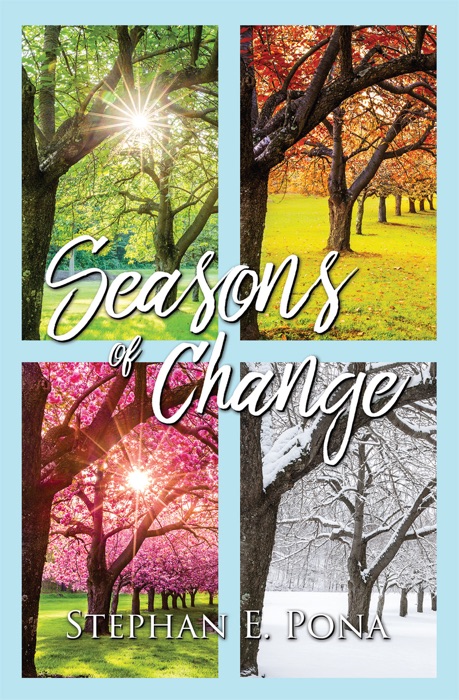 SEASONS OF CHANGE