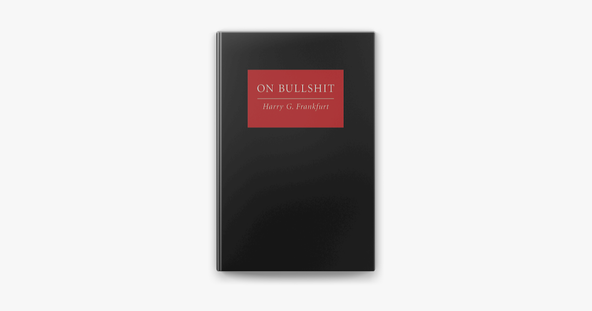 On Bullshit - Harry G. Frankfurt On Bullshit - Harry G. Frankfurt