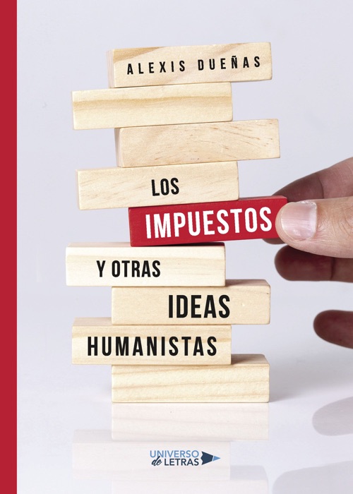 Los impuestos y otras ideas humanistas