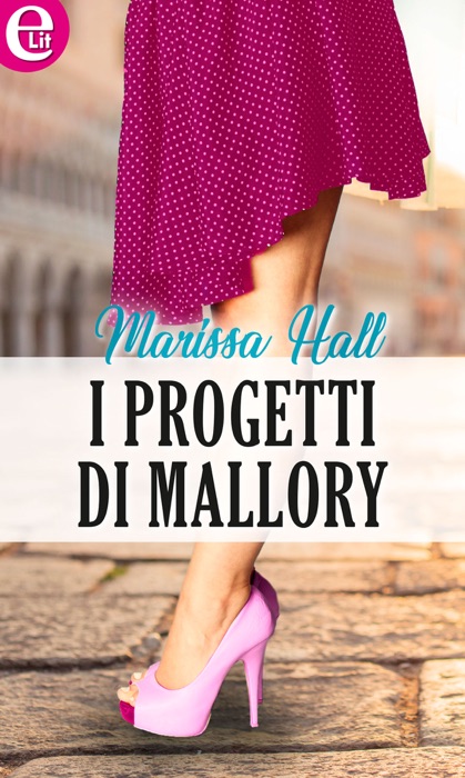 I progetti di Mallory (eLit)