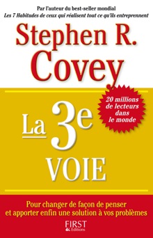 La 3ème voie - Stephen R. Covey