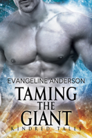 Evangeline Anderson - Taming the Giant: A Kindred tales novel artwork