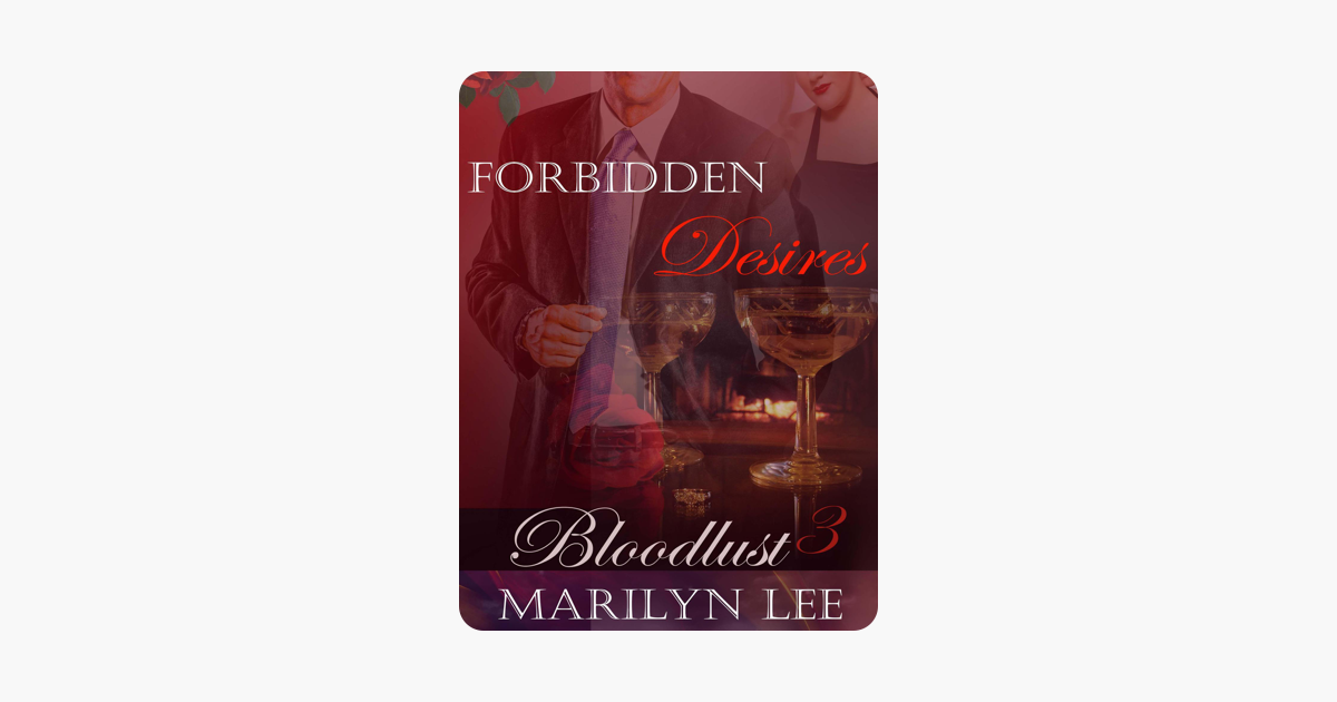 Bloodlust 3 Forbidden Desires - 