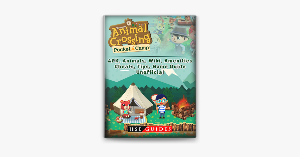 Animal Crossing Pocket Camp Apk Animals Wiki Amenities Cheats Tips Game Guide Unofficial On Apple Books - roblox camping game walkthrough