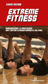Extreme Fitness - Chris McNab