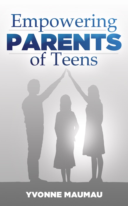 Empowering Parents of Teens