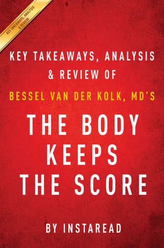 The Body Keeps the Score