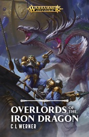 Overlords of the Iron Dragon - C L Werner by  C L Werner PDF Download