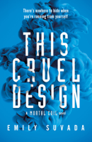 Emily Suvada - This Cruel Design artwork