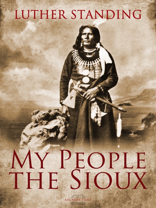 My People The Sioux