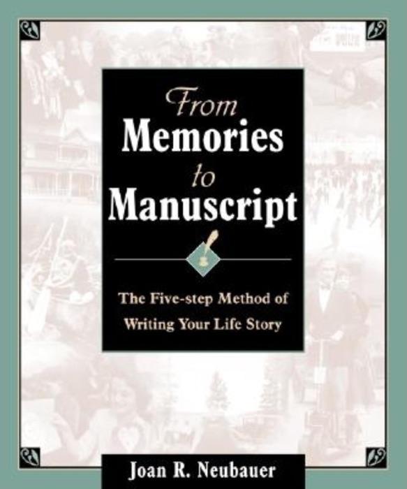 From Memories to Manuscript