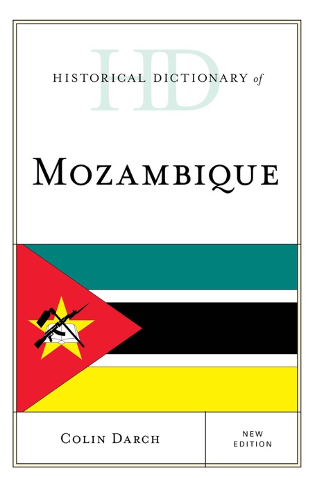 Historical Dictionary of Mozambique