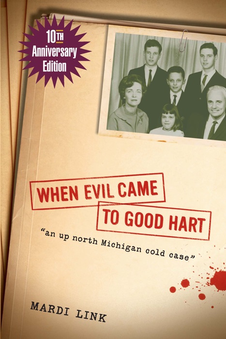 When Evil Came to Good Hart, 10th Anniversary Edition