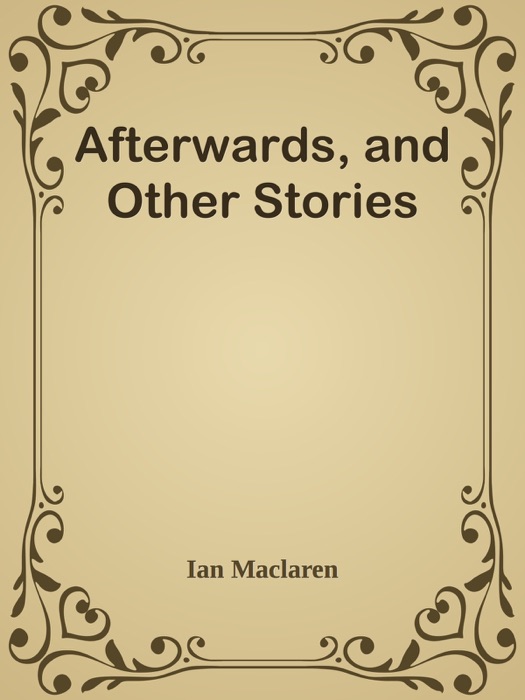 Afterwards, and Other Stories