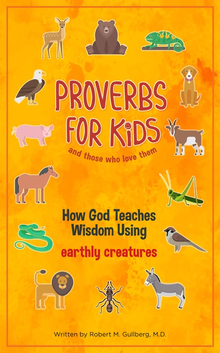 Proverbs for Kids and Those Who Love Them